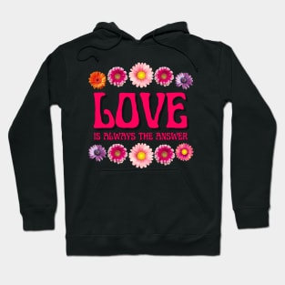 Love Is The Answer Hoodie